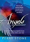 Angels On Assignment: GOD's Relentless Protection of Your Loved Ones and You