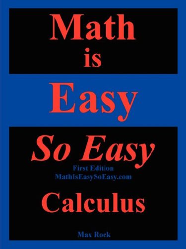 Cover of Math Is Easy So Easy, Calculus, First Edition