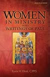 Women in Ministry and the Writings of Paul