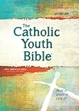 The Catholic Youth Bible 4th Edition Nabre New American Bible Revised Edition