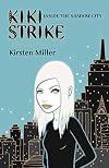 Kiki Strike: Inside the Shadow City