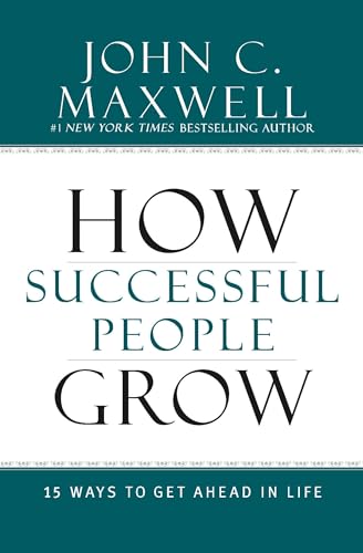 How Successful People Grow: 15 Ways to Get Ahead in Life book cover