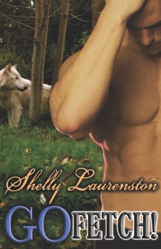 Go Fetch! (By: Shelly Laurenston) cover