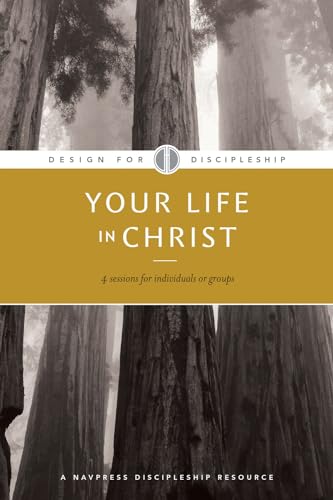 Your Life in Christ (By: The Navigators) cover