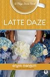 Latte Daze