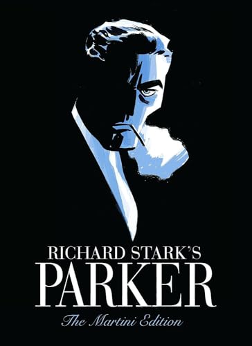 Richard Stark’s Parker: The Martini Edition book cover