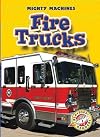 Fire Trucks (Blastoff! Readers: Mighty Machines)