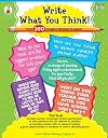 Write What You Think!, Grades 3 - 8
