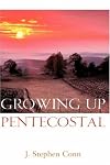 Growing Up Pentecostal