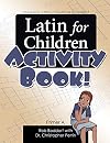 Latin for Children, Primer A - Activity Book!