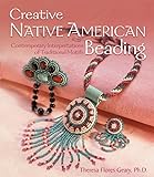 Creative Native American Beading Contemporary Interpretations Of Traditional Motifs