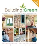 Building Green A Complete Howto Guide To Alternative Building Methods Earth Plaster Straw Bale Cordwood Cob Living Roofs