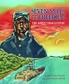 Seven Miles to Freedom: The Robert Smalls Story