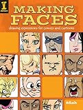 Making Faces Drawing Expressions For Comics And Cartoons