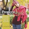 Freeform Style: Blend Knit and Crochet to Create Fiber Art Wearables