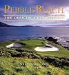 Pebble Beach: The Official Golf History