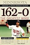 162-0: Imagine a Twins Perfect Season: The Greatest Wins!