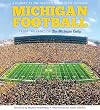 Michigan Football: The History of the Nation's Winningest Program