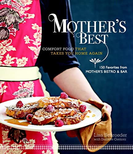 Mother's Best: Comfort Food That Takes You Home Again book cover