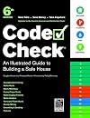 Code Check 9th Edition: An Illustrated Guide to Building a Safe House
