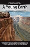 Pocket Guide to a Young Earth