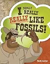 I Really, Really, Really Like Fossils