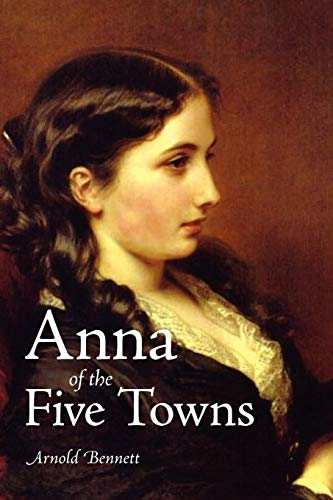 Anna of the Five Towns / Cupid and Commonsense book cover