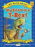 My Sitter Is A Trex We Both Read Level 12 Quality