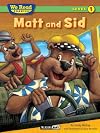 Matt and Sid (We Read Phonics - Level 1 (Quality))