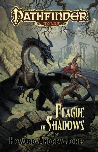 Plague of Shadows (By: Howard Andrew Jones) cover