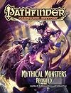 Pathfinder Campaign Setting: Mythical Monsters Revisited