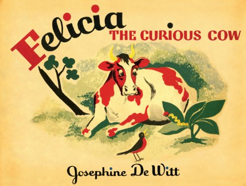 Cover of Felicia the Curious Cow
