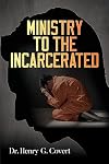 Ministry to the Incarcerated