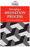 Managing a Mediation Process (Peacemaker Toolkits)