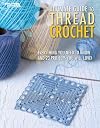 Ultimate Guide to Thread Crochet Leisure Arts #4263