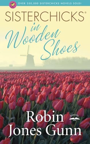 Sisterchicks in Wooden Shoes book cover