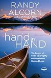 hand in Hand: The Beauty of God's Sovereignty and Meaningful Human Choice