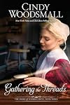 Gathering the Threads: A Novel (The Amish of Summer Grove)
