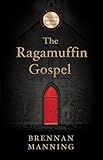  The Ragamuffin Gospel