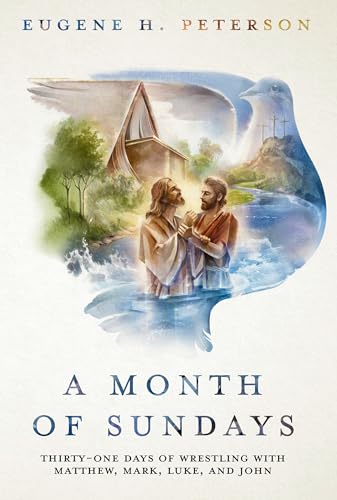A Month of Sundays: Thirty-One Days of Wrestling with Matthew, Mark, Luke, and John book cover