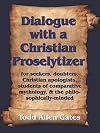 Dialogue with a Christian Proselytizer