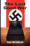 THE LAST GOOD WAR: A Novel