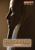 Pharaohs Of Egypt Ancient Egyptian Wonders Reference Point