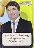 Stephen Hillenburg And Spongebob Squarepants Contemporary Cartoon Creators