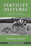 Fertility Pastures Herbal Leys As The Basis Of Soil Fertility And Animal Health