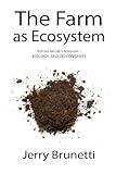 The Farm As Ecosystem Tapping Natures Reservoirbiology Geology Diversity