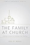 The Family at Church: Listening to Sermons and Attending Prayer Meetings