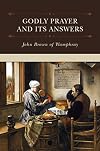 Godly Prayer and Its Answers