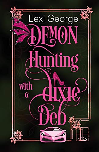 Demon Hunting With a Dixie Deb book cover