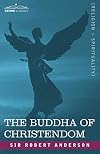 The Buddha of Christendom
